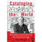 Cataloging the World: Paul Otlet and the Birth of the Information Age - Hardcover
