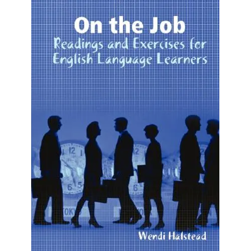 On the Job: Readings and Exercises for English Language Learners - Paperback