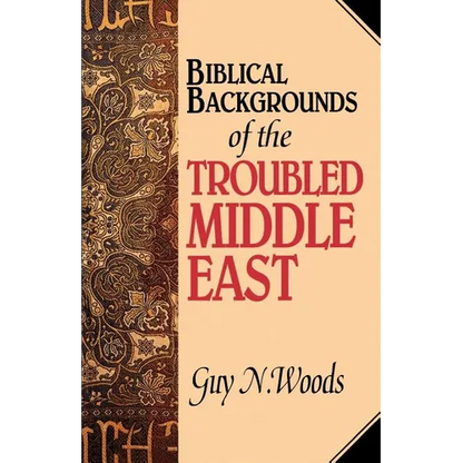 Biblical Backgrounds Of The Troubled Middle East - Paperback