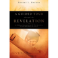 A Guided Tour Through the Revelation - Paperback