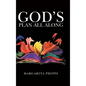 God's Plan All Along - Hardcover