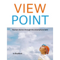 View Point: Human Stories Through the Smartphone Lens - Paperback