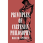 Principles of Cartesian Philosophy - Paperback