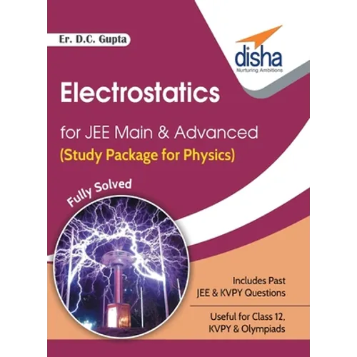 Electrostatics for JEE Main & Advanced (Study Package for Physics) - Paperback