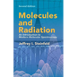 Molecules and Radiation: An Introduction to Modern Molecular Spectroscopy. Second Edition - Paperback