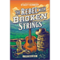 The Rebel with Broken Strings: A Spicy Western Romance Featuring Country Music - Paperback