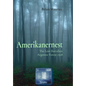 Amerikanernest: The Lost Battalion, Argonne Forest 1918 - Hardcover