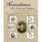Nostradamus His Works and Prophecies - Paperback