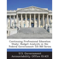 Continuing Professional Education Study: Budget Analysts in the Federal Government: GS-560 Series - Paperback