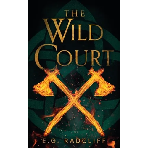 The Wild Court: A Celtic Fae-Inspired Fantasy Novel - Paperback