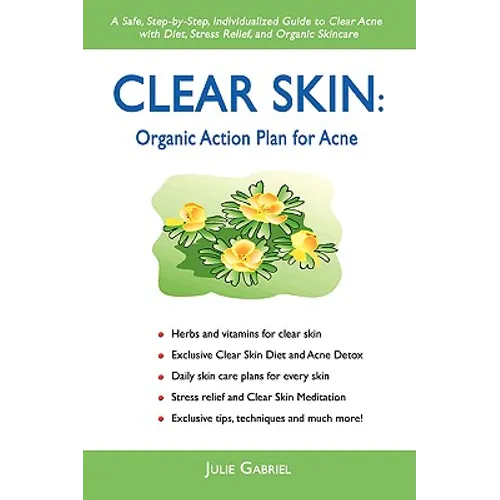 Clear Skin: Organic Action Plan for Acne - Paperback