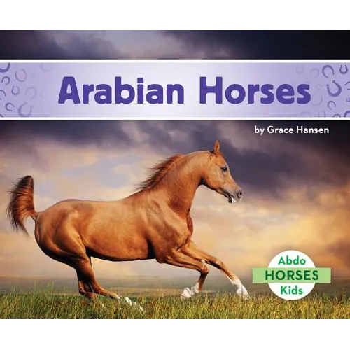 Arabian Horses - Library Binding