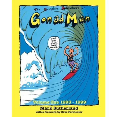 The Complete Adventures of Gonad Man - Paperback