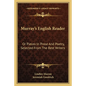 Murray's English Reader: Or Pieces in Prose and Poetry, Selected from the Best Writers - Paperback