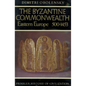 The Byzantine Commonwealth: Eastern Europe, 500-1453 - Hardcover