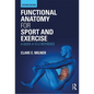 Functional Anatomy for Sport and Exercise: A Quick A-To-Z Reference - Paperback