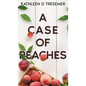 A Case of Peaches: From the case files of Adoption Worker, June Hunter - Hardcover