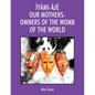 Ìyàmi-Àjé Our Mothers: Owners of the Womb of the World - Paperback