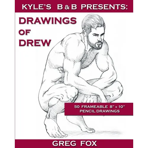 Kyle's B&B Presents: Drawings of Drew - Paperback