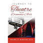 Journey to Theatre and the Dramatic Arts: College Admissions & Profiles - Hardcover