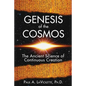 Genesis of the Cosmos: The Ancient Science of Continuous Creation - Paperback