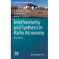 Interferometry and Synthesis in Radio Astronomy - Hardcover