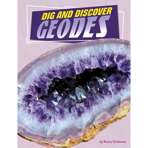 Dig and Discover Geodes - Hardcover