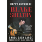 Blake Shelton: Happy Anywhere - Hardcover