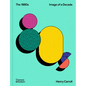 The 1980s: Image of a Decade - Hardcover