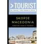 Greater Than a Tourist- Skopje Macedonia: 50 Travel Tips from a Local - Paperback