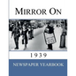 Mirror On 1939: Newspaper Yearbook containing 120 front pages from 1939 - Unique birthday gift / present idea. - Paperback