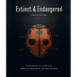 Extinct & Endangered: Insects in Peril - Hardcover
