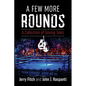 A Few More Rounds: A Collection of Boxing Tales - Paperback