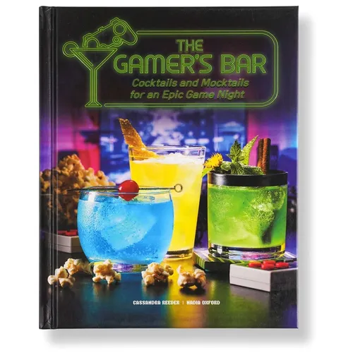 The Gamer's Bar: Cocktails and Mocktails for an Epic Game Night - Hardcover