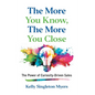 The More You Know, the More You Close: The Power of Curiosity-Driven Sales - Hardcover