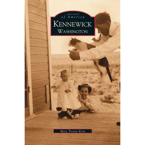 Kennewick Washington - Hardcover