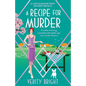 A Recipe for Murder: A totally charming, unputdownable golden age cozy murder mystery - Paperback