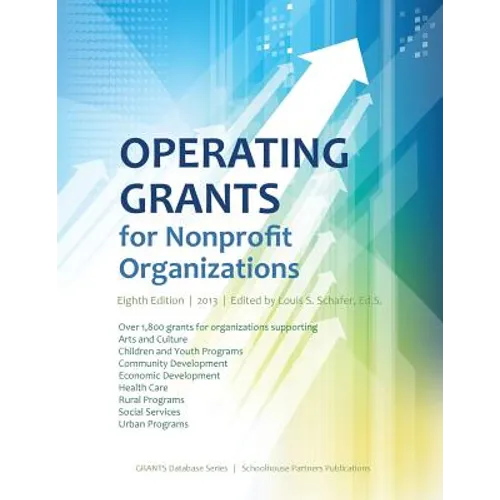 Operating Grants for Nonprofit Organizations 2013 - Paperback