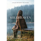 Millheaven: A Place Between Two Rivers - Paperback