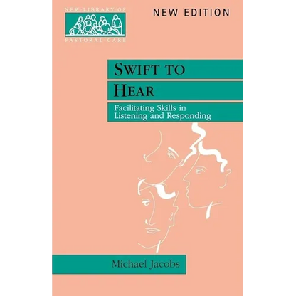 Swift to Hear: Facilitating Skills in Listening and Responding - Paperback