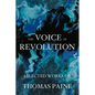 The Voice of Revolution: Selected Works of Thomas Paine - Paperback