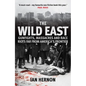The Wild East: Gunfights, Massacres and Race Riots Far from America's Frontier - Paperback