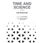 Time and Science - Volume 2: Life Sciences - Hardcover