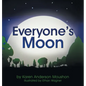 Everyone's Moon - Hardcover