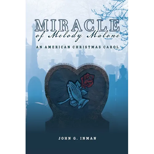 Miracle of Melody Malone: An American Christmas Carol - Paperback