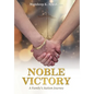 Noble Victory: A Family's Autism Journey - Hardcover