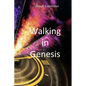 Walking in Genesis - Paperback