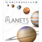 The Planets: The Definitive Visual Guide to Our Solar System - Hardcover