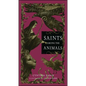 Saints Among the Animals - Paperback
