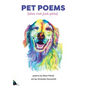 Pet Poems (also not just pets) - Hardcover